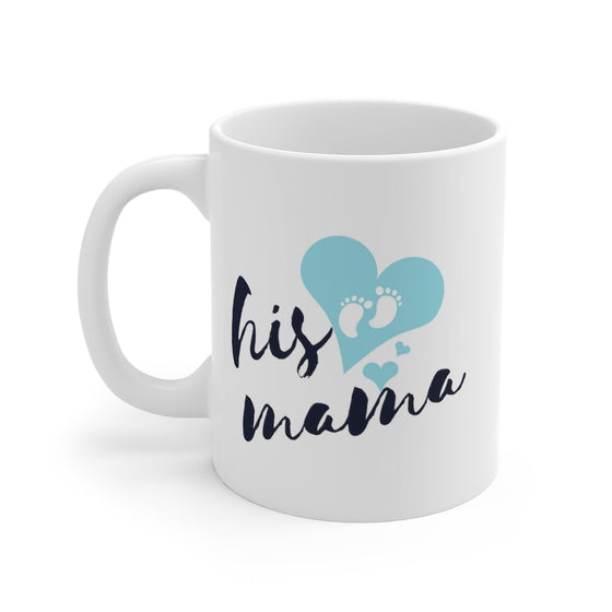 His Mama Mug
